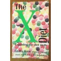 THE X DIET - EXPLODING THE DIET MYTH - TABITH HUME (Dietician) - 1999.