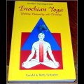 Gerald & Betty Schueler -  ENOCHIAN YOGA. UNITING HUMANITY AND DIVINITY. 1990. 1st ed. 1st printing.