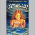M Denning & O Phillips - PRACTICAL GUIDE TO CREATIVE VISUALIZATION.  Paperback,  250pp. Llewellyn.