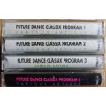 Future Dance Classix - Programs 1,2,3 and 4 (4 cassettes)