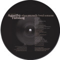 Agnetha Faltskog - When You Really Loved Someone 7` (Limited Edition Picture Disc)(ABBA)