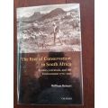 THE RISE OF CONSERVATION IN SOUTH AFRICA: Settlers, Livestock, and the Environment 1771-1950