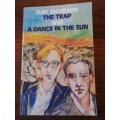 THE TRAP and A DANCE IN THE SUN - Dan Jacobson