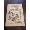 RUNNING THE GAUNTLET - G. Mossop