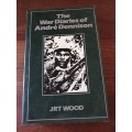 THE WAR DIARIES OF ANDRE DENNISON - JRT Wood
