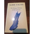THE STRANGE ALCHEMY OF LIFE AND LAW - Albie Sachs **signed