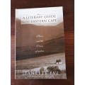 A LITERARY GUIDE TO THE EASTERN CAPE -  Jeanette Eve *signed