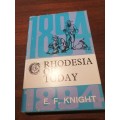 RHODESIA OF TO-DAY - EF Knight *Rhodesiana Reprint Library