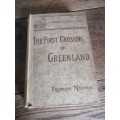 THE FIRST CROSSING OF GREENLAND - Fridtjof Nansen *published 1893