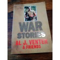WAR STORIES -  Al J Venter