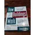 HOW BUILDINGS WORK:  The Natural Order of Architecture - Edward Allen