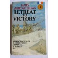 RETREAT TO VICTORY -  A SPRINGBOK`s DIARY IN NORTH AFRICA / GAZALA TO EL ALAMEIN 1942