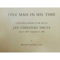 One man in his time, A pictorial review of the life of Jan Christian Smuts,by Phyllis Scarnell Lean