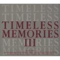 Timeless Memories III (CD) Various Artists (DOUBLE COMPACT DISC CD1 and CD2)