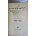 A MODERN HERBAL Mrs M Grieve edited by C F Leyel The medicinal, culinary. cosmetic ( Health )