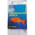 UNDERWATER AFRICA by AL J VENTER ( skin diving skindiving scuba diving in S A  history