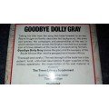 GOODBYE DOLLY GRAY The Story of the Boer War RAYNE KRUGER