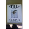 STILLS 1984 - 1987 SNOWDON Introduction by Harold Evans  ( Photography )
