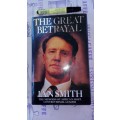 THE GREAT BETRAYAL The Memoirs of Africa's Most Controversial Leader IAN SMITH