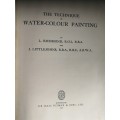 THE TECHNIQUE of WATER-COLOUR Painting by L RICHMOND and J LITTLEJOHNS 1948  ( art water colour )