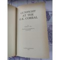 GUNFIGHT AT THE O K CORRAL by NELSON C NYE  ( Ex Library book )