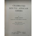CELEBRATED SOUTH AFRICAN CRIMES by NAPIER DEWITT ; First Published 1941