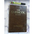THE SARMCOL STORY ERIC ROSENTHAL ( The South African  Rubber Manufacturing Co Ltd Howick KwaZulu Nat