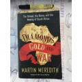 DIAMONDS GOLD and WAR MARTIN MEREDITH The British The Boers and the Making of South Africa