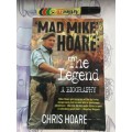 MAD MIKE HOARE The Legend A Biography  CHRIS HOARE Signed by Chris Hoare ( softcover )