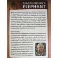 MACPHERSON`S ELEPHANT A Novel of Africa  EDWARD OSTROSKY ( Signed )