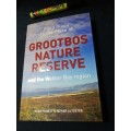 Field Guide to the Flora of GROOTBOS NATURE RESERVE  Sean Privett and Heiner Lutzeyer Southern Cape