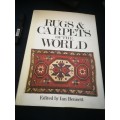 RUGS and CARPETS of the WORLD Edited by IAN BENNETT