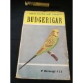 The CULT of the BUDGERIGAR  , W WATMOUGH PLUS ANOTHER Book  ( Budgies  Caged Birds