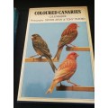 2 BOOKS CANARIES G T DODWELL  plus COLOURED CANARIES G B R WALKER  Caged Birds Aviaries Avirary