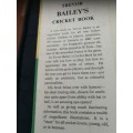 TREVOR BAILEY`S CRICKET BOOK FIRST EDITION 1959