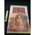 QUO VADIS A Classic Love Story of Love and Adventure HENRYK SIENKIEWICZ Edited and Abridged