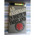 EN ROUTE TO FAIRYLAND A D WASSENAAR Fantasy World of the Government Service Pension Fund