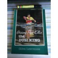 GRAEME POPE-ELLIS THE DUSI KING CLIVE LAWRANCE ( Signed by both Graeme and Clive  paddling canoeing