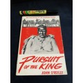 PURSUIT OF THE KING JOHN O`REILLY An Evaluation of the Shangani Patrol Books of Rhodesia