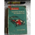 AUTOCAR HANDBOOK Complete Guide to the Modern Car Twenty Second Edition 1960
