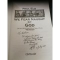 We Fear Naught But God Paul Els The Story of South African Special Forces The Recces SIGNED by Autho