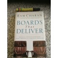 BOARDS THAT DELIVER Advancing Corporate Governance Compliance to Competitive Advantage RAM CHARAN