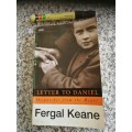 LETTER TO DANIEL Despatches from the Heart FERGAL KEANE  ( NB See item description - some browning )