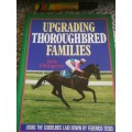 UPGRADING THOROUGHBRED FAMILIES JACK GLENGARRY Using the guidelines by Frederico Tesio Horses