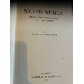 SOUTH AFRICA From the Great Trek to the Union FRANK R CANA