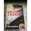 THE NAVIGATION TRIANGLE JEFF GAISFORD ( Signed ) ( Leadsman Shoal off the coast of Zululand  )