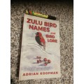 ZULU BIRD NAMES and BIRD LORE ADRIAN KOOPMAN ( Birding Birds  )