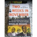 TWO WEEKS IN NOVEMBER DOUGLAS ROGERS ( Rhodesia   Rhodesiana