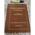WEB OF EXPERIENCE ( AN AUTOBIOGRAPHY ) by JACK VINCENT