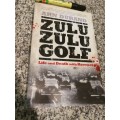 ZULU ZULU GOLF Life and Death with Koevoet ARN DURAND